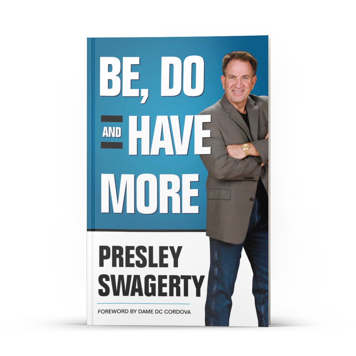 Photo of Be Do and Have More book cover by Presley Swagerty